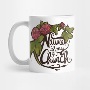 Nature is my Church Mug